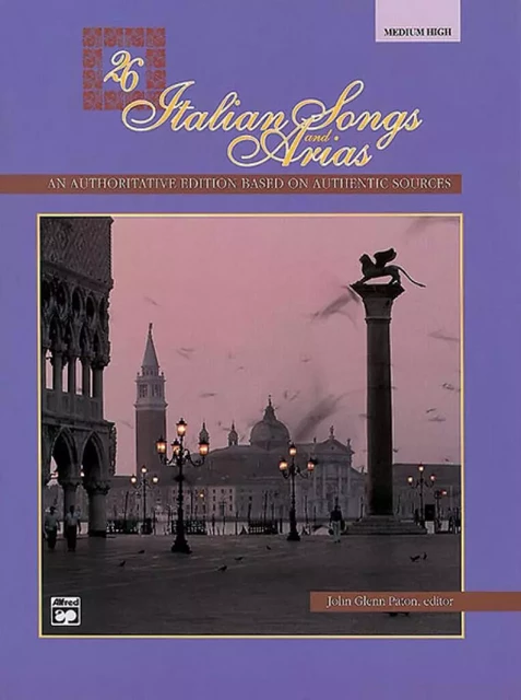 CD SEUL : 26 ITALIAN SONGS AND ARIAS  - MEDIUM HIGH VOICE -  JOHN GLENN PATON - ALFRED