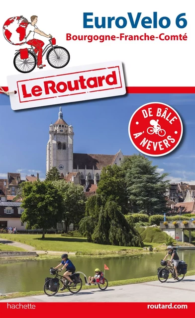 Guide du Routard Euro vélo 6 - Philippe Gloaguen - HACHETTE TOURI