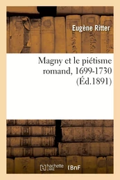 Magny et le piétisme romand, 1699-1730