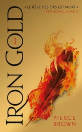 Red Rising - Livre 4 - Iron Gold - Partie 1