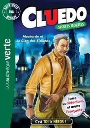 Aventure sur mesure Cluedo 17 - Moutarde et le Clan des Siciliens