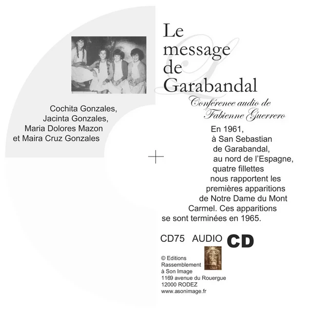 Le message de Garabandal - CD enseignement audio - CD75 - Fabienne Guerrero. - RA IMAGE