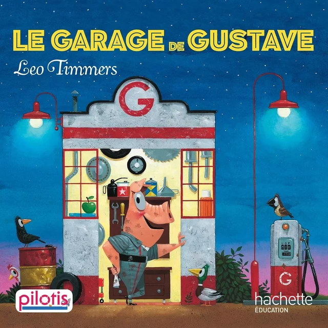 Lecture CP - Collection Pilotis - Le Garage de Gustave - Album - Ed. 2019 - Leo Timmers - HACHETTE EDUC