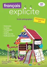 Français Explicite CE1 - Guide pédagogique - Ed. 2019