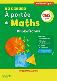 Le Nouvel A portée de maths CM2 - Photofiches - Edition 2019