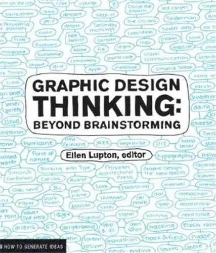 Graphic Design Thinking: Beyond Brainstorming /anglais -  LUPTON ELLEN - PRINCETON ARCHI