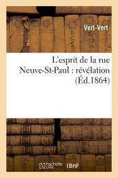 L'esprit de la rue Neuve-St-Paul : révélation