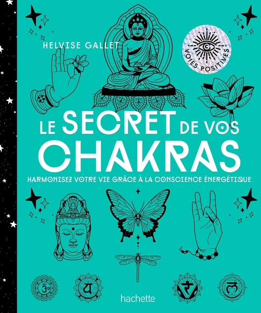 Le secret de vos Chakras - Helvise Gallet - LOTUS ELEPHANT