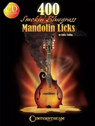 EDDIE COLLINS : 400 SMOKIN' BLUEGRASS MANDOLIN LICKS - RECUEIL + CD