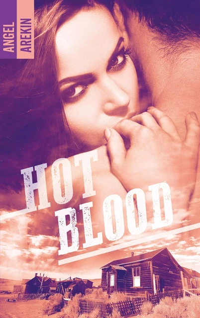 Hot blood - Angel Arekin - HACHETTE HLAB