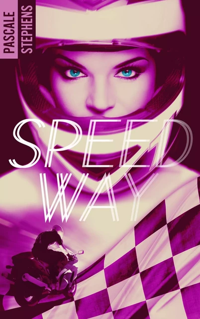 Speedway - Pascale Stephens - HACHETTE HLAB