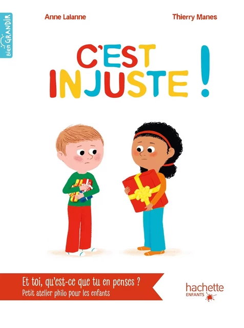 C'est injuste ! - Anne Lalanne - HACHETTE ENFANT