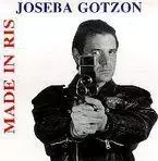 JOSEBA GOTZON - MADE IN RIS