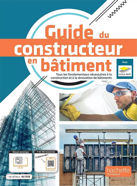 Guide du constructeur en Bâtiment - livre élève -  Éd. 2022 - Robert Adrait, Jean-Paul Battail, Christian Michaud, Daniel Sommier, Dominique Zambon - HACHETTE EDUC