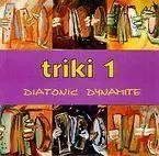 TRIKI 1 * DIATONIC DYNAMITE