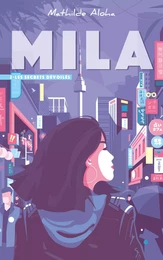 Mila - Tome 2 - Les secrets dévoilés