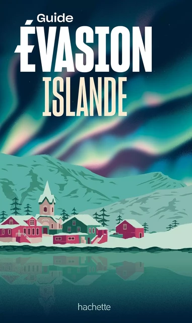 Islande Guide Evasion -  Collectif - HACHETTE TOURI