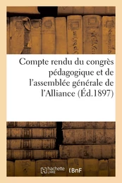 Compte rendu du congrès pédagogique et de l'assemblée générale de l'Alliance des maisons