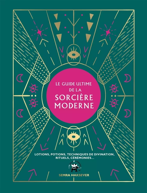 Le guide ultime de la sorcière moderne - Semra Haksever - LOTUS ELEPHANT