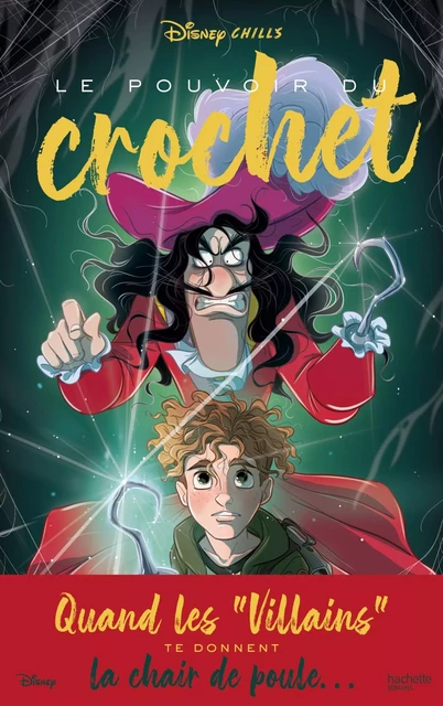 Disney Chills - Tome 3 - Le pouvoir du crochet - Vera Strange - HACHETTE ROMANS