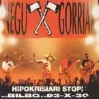 NEGU GORRIAK * HIPOKRISIARI STOP! -  NEGU GORRIAK - ELKAR