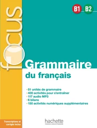 Focus - Grammaire du français (B1-B2)