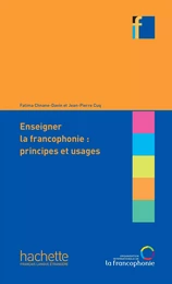 Collection F - Enseigner la francophonie : principes et usages