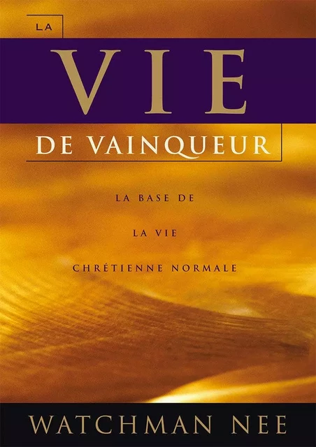 La vie de vainqueur - NEE WATCHMAN - COURANT DE VIE