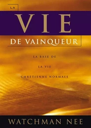 La vie de vainqueur