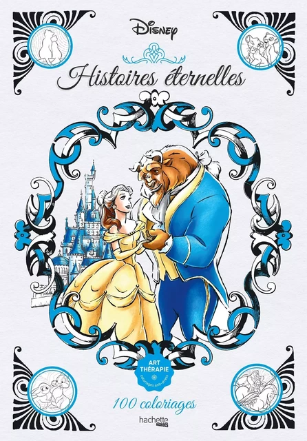 Art-thérapie Disney Histoires éternelles -  - HACHETTE HEROES