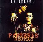 PANTERAS NEGRAS * LA RULETA -  PANTERAS NEGRAS - ELKAR