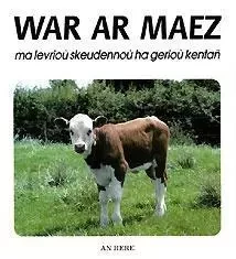 WAR AR MAEZ - MA LEVRIOU SKEUDENNOU