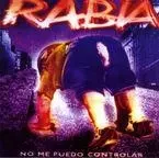 RABIA * NO ME PUEDO CONTROLAR -  RABIA - ELKAR