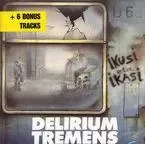 DELIRIUM TREMENS * IKUSI ETA IKASI