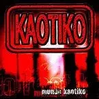 KAOTIKO * MUNDO KAOTIKO