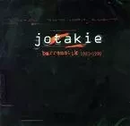 JOTAKIE * BARRENETIK 1981-1990