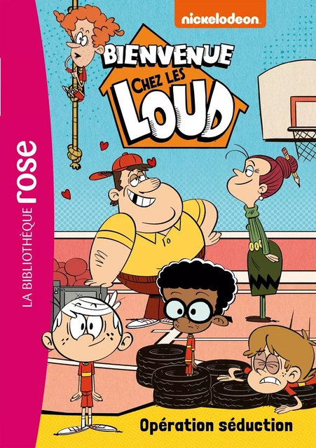 Bienvenue chez les Loud 21 - Opération séduction -  Nickelodeon - HACHETTE JEUN.