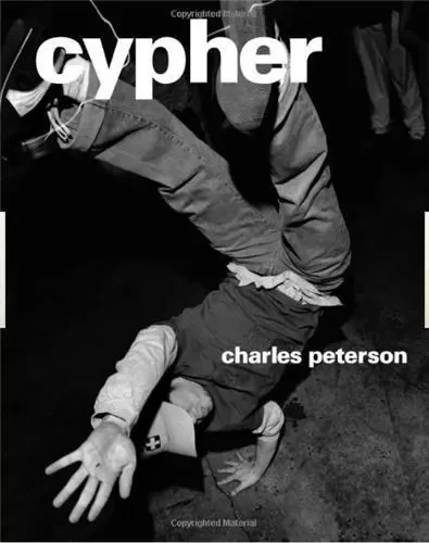 Charles Peterson Cypher /anglais -  PETERSON CHARLES - POWERHOUSE