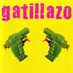 GATILLAZO * GATILLAZO