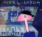 LABOA, MIKEL * XORIEK