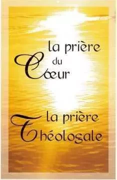 La prière du coeur et La prière théologale -  Un Chartreux - STE MADELEINE