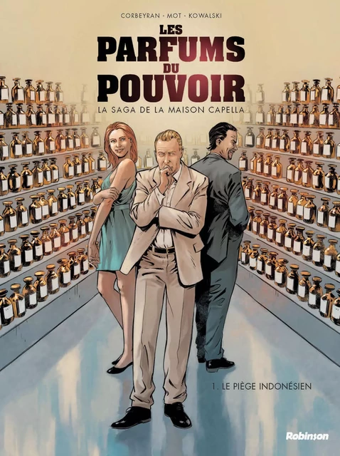 Les parfums du pouvoir - Tome 1 - Christophe Mot - ROBINSON FR