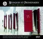 MUSIQUES ET PROMENADES EN PAYS BASQUE -  - ELKAR