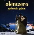 OLENTZERO * GABONAK GABON