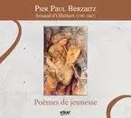 BERZAITZ, PIER PAUL * ARNAUD OIHENART , POEMES DE JEUNESSE