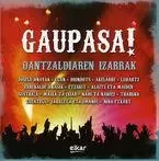 GAUPASA! * DANTZALDIAREN IZARRAK -  - ELKAR