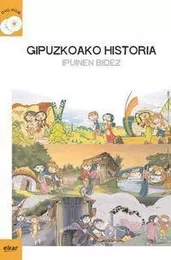 GIPUZKOAKO HISTORIA IPUINEN BIDEZ