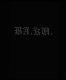 BA KU Kult Skating Dark Rituals /anglais