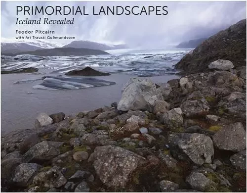 Feodor Pitcairn Primordial Landscapes /anglais -  PITCAIRN - POWERHOUSE