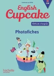 Anglais CM - Collection English Cupcake - Photofiches - Ed. 2018